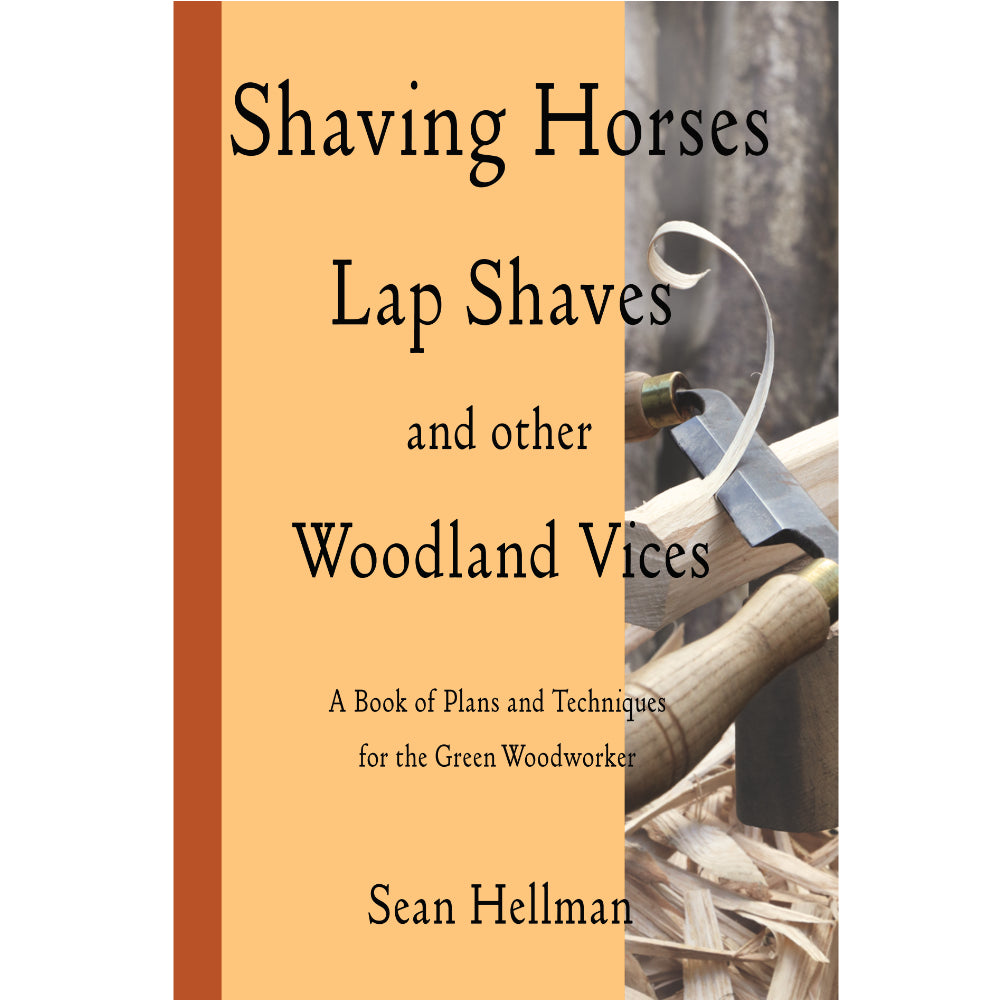 Shaving Horses, Lap Shaves and other Woodland Vices - Wood Tamer
